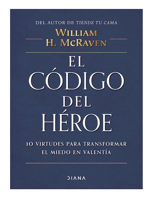 Libro El Código Del Héroe de William H. Mcraven 1
