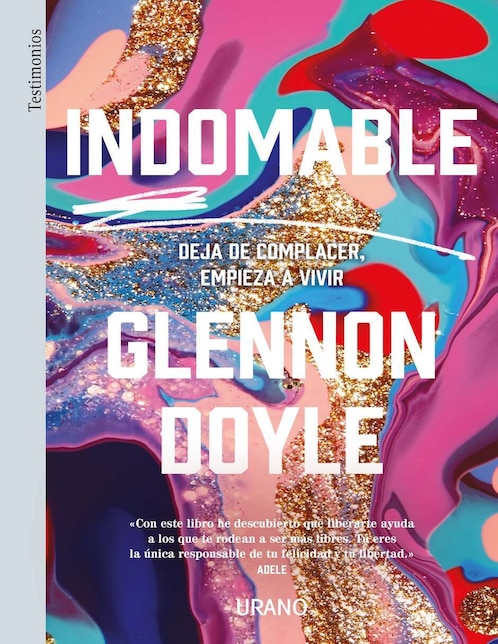 Imagen de producto Libro Indomable: Deja De Complacer, Empieza A de Doyle melton, glennon