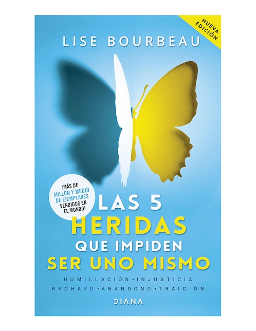 Libro Las 5 Heridas Que Impiden Ser Uno Mismo de Lise Bourbeau