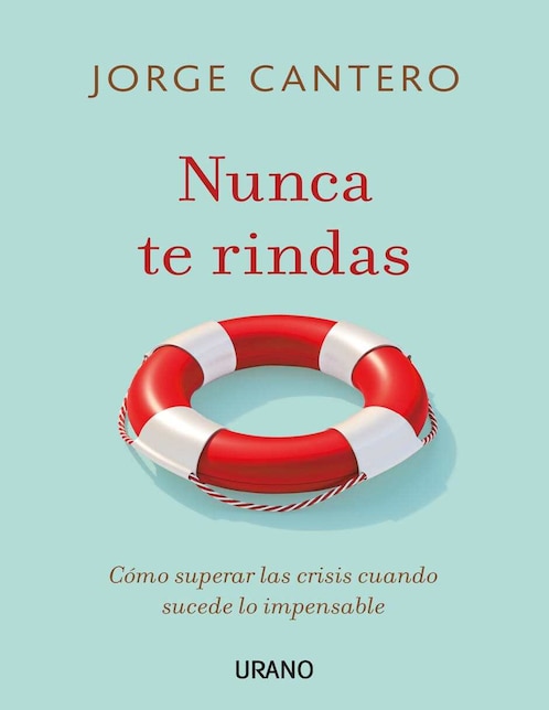 Imagen de producto Libro Nunca te rindas de Cantero, Jorge