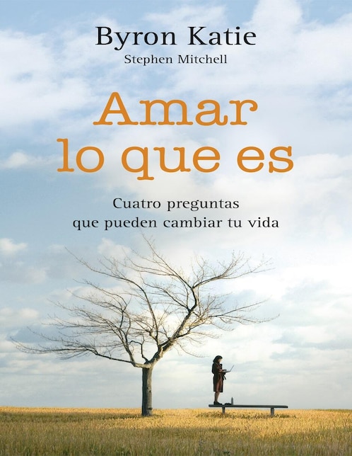 Imagen de producto Libro Amar lo que es: Cuatro preguntas que pueden cambiar tu vida de Byron, Katie