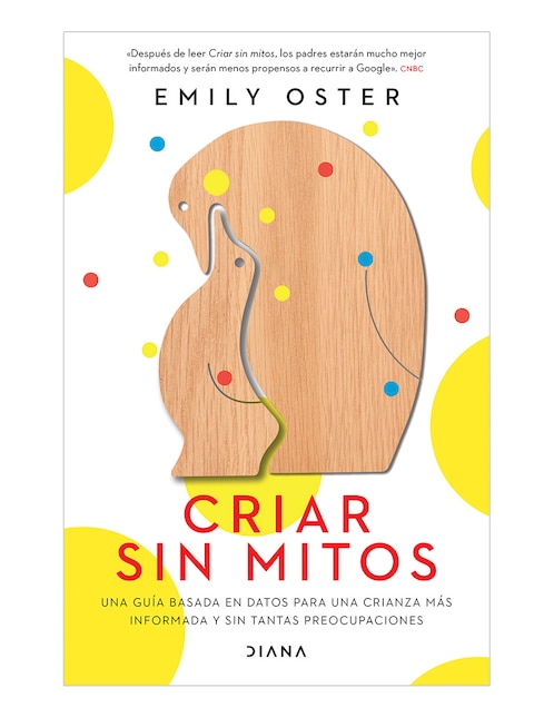 Imagen de producto Libro Criar Sin Mitos de Emily Oster