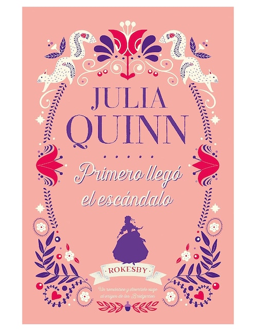 Libro Primero Llegó El Escándalo de Julia Quinn