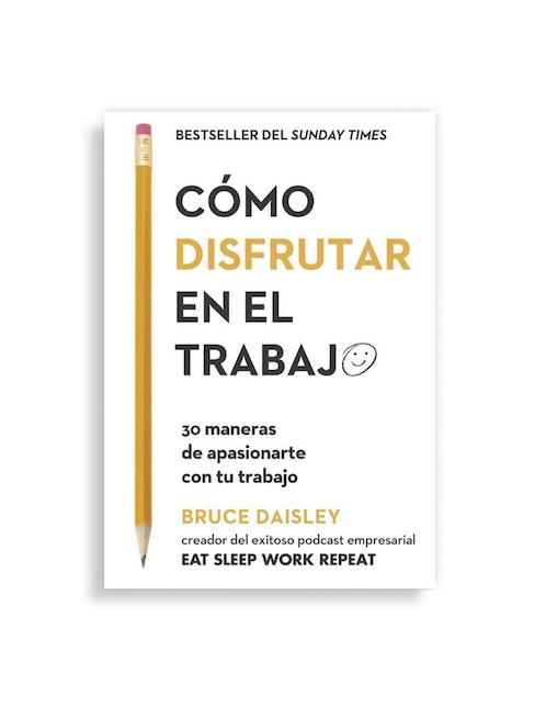 Libro Cómo Disfrutar En El Trabajo