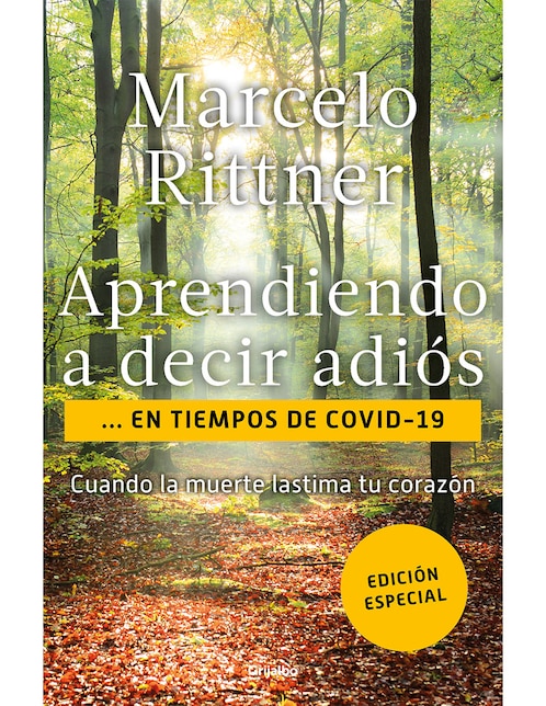 Libro Aprendiendo a decir adiós... en tiempos de covid-19 de Rittner Marcelo