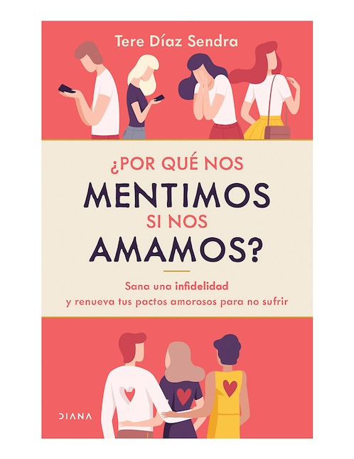 Libro ¿Por Qué Nos Mentimos Si Nos Amamos? de Díaz Sendra Tere 1