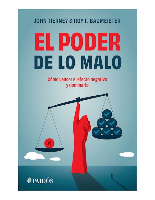 PAIDÓS Libro El poder de lo malo de John Tierney