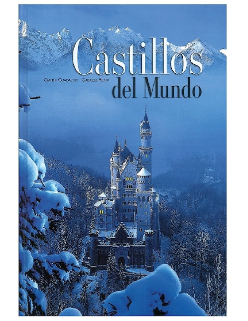 Libro Castillos del mundo de Gianni guadalupi y gabriele reina