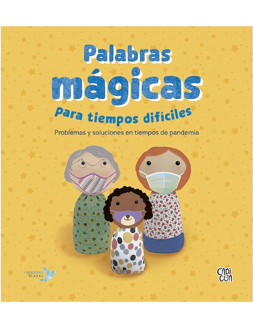 Libro Palabras mágicas para tiempos difíciles de Cristina Núñez Pereira / Rafael R. Valcarcel de Cristina Núñez Pereira / Rafael R. Valcarcel