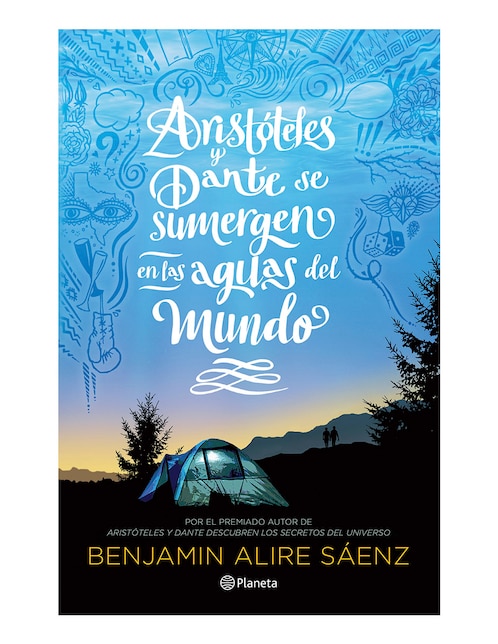 Imagen de producto Libro Aristoteles y Dante se sumergen en las aguas del mundo de Benjamin alire saenz