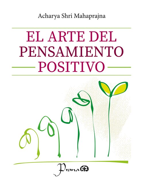 El Arte Del Pensamiento Positivo