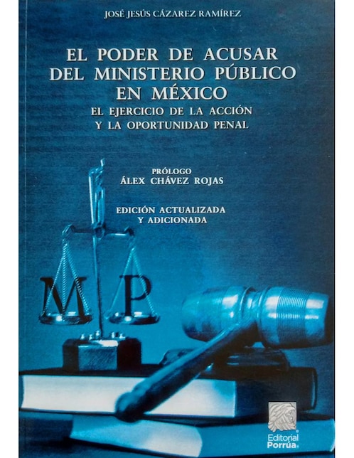 Imagen de producto El poder de acusar del ministerio público en México