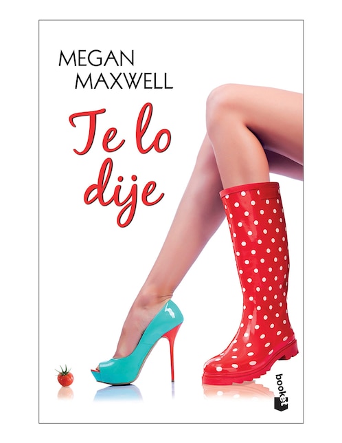 Te lo dije de Megan Maxwell