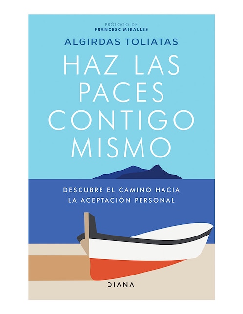 Imagen de producto Libro Haz las paces contigo mismo de Algirdas Toliatas de Algirdas Toliatas