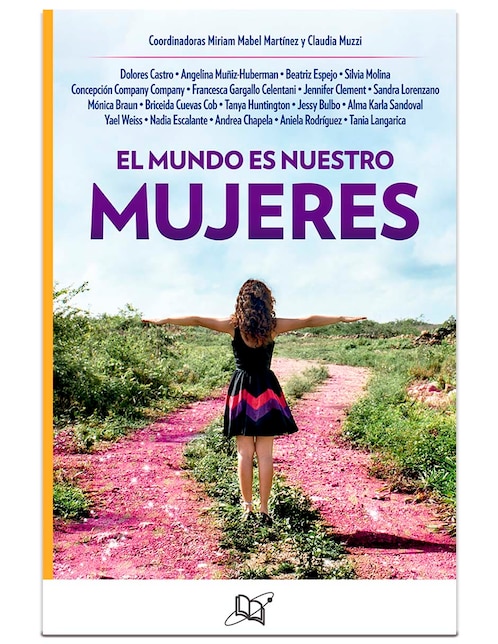 Imagen de producto Libro Mujeres: el mundo es nuestro de Miriam Mabel/ Claudia Muzzi de Miriam Mabel/ Claudia Muzzi