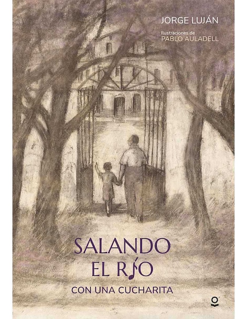 Imagen de producto Libro Salando el río con una cucharita de Jorge Luján