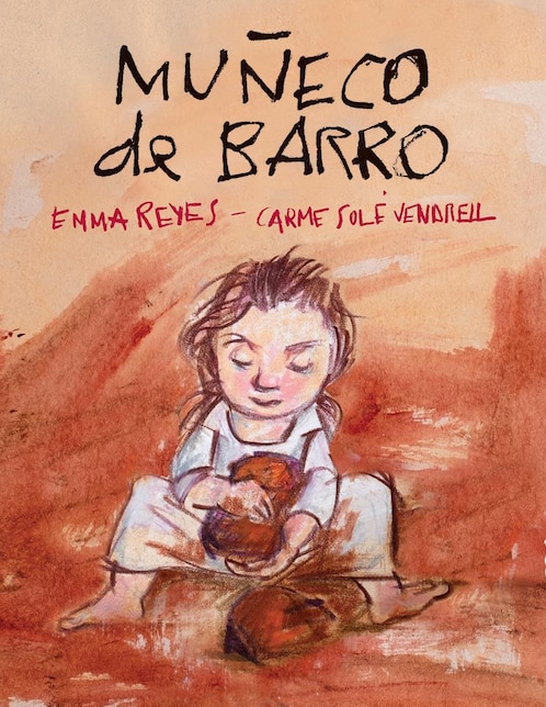 Libro Muñeco de barro de Reyes Emma