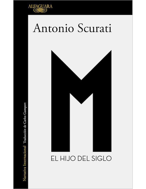 Libro M. El hijo del siglo de Scurati Antonio
