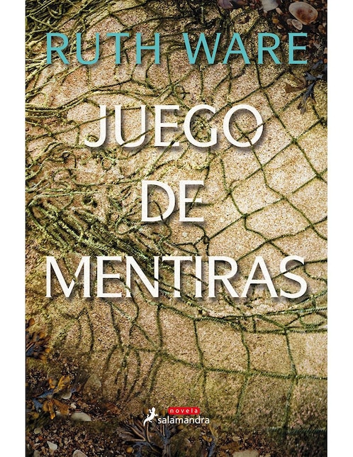 Libro Juego de mentiras, Ruth Ware Libro Juego de mentiras, Ruth Ware