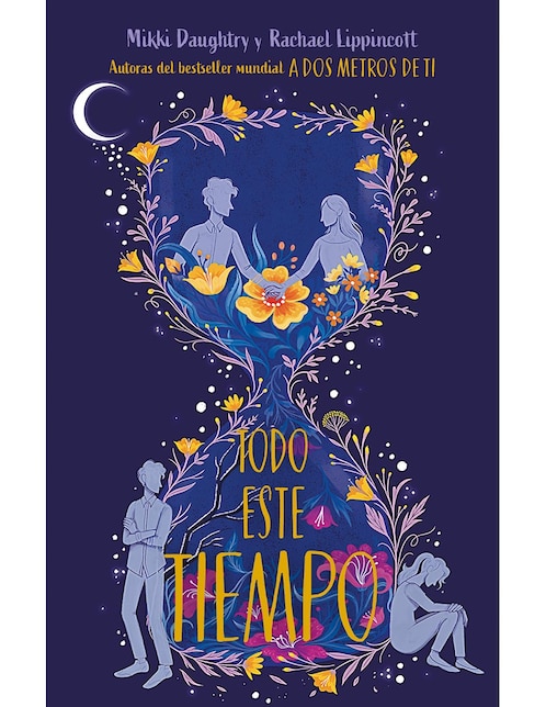 MONTENA Libro Todo Este Tiempo de Rachael Lippincott / Mikki Daughtry