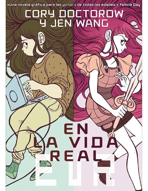 Libro En la vida real de Cory Doctorow , Jen Wang 1