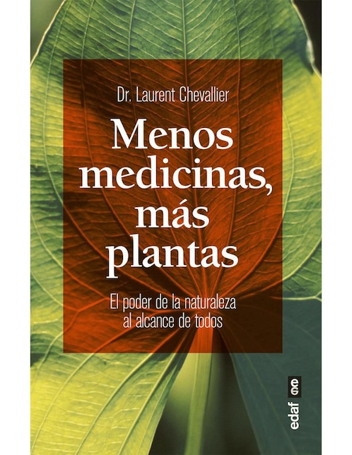 Libro Menos medicinas, mas plantas de Laurent Chevallier