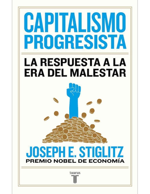 Libro Capitalismo progresista de Stiglitz, Joseph E 1