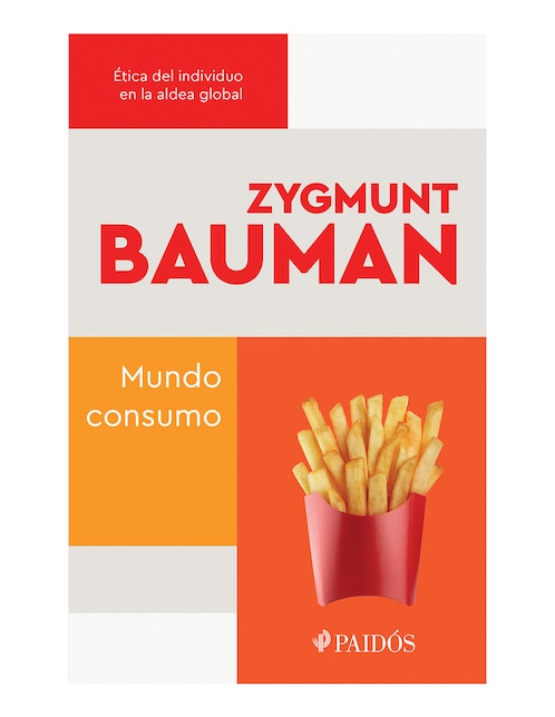 Libro Mundo consumo de Zygmunt bauman