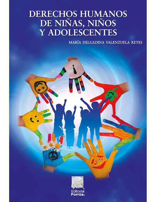 Derechos Humanos de Niñas, Niños y Adolescentes de Valenzuela Reyes María Delgadina 1