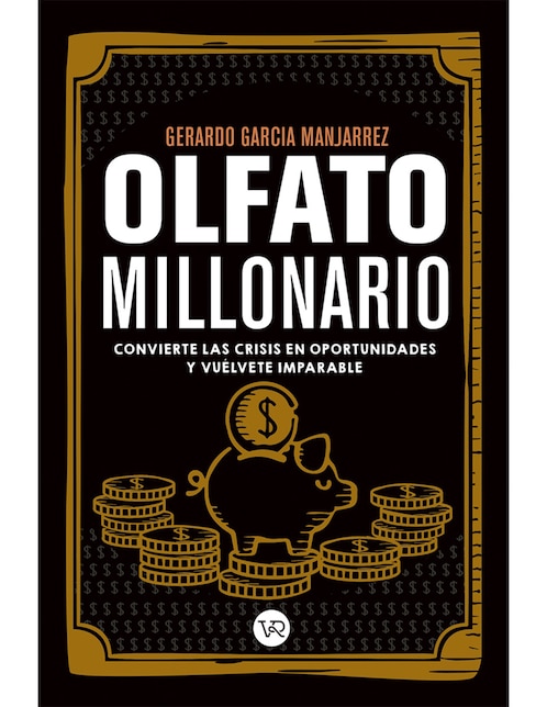 Libro Olfato millonario de Gerardo garcia