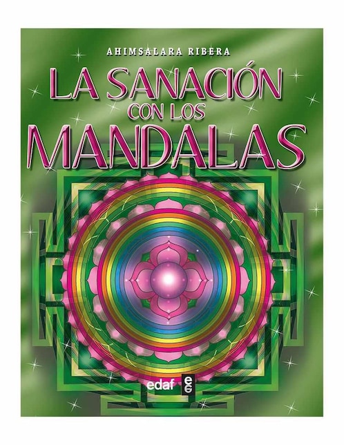 Libro La sanación con los Mandalas, Ahimsalara Ribera