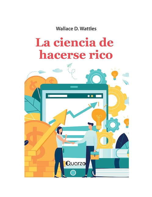 Libro La ciencia de hacerse rico de Wallace d. wattles