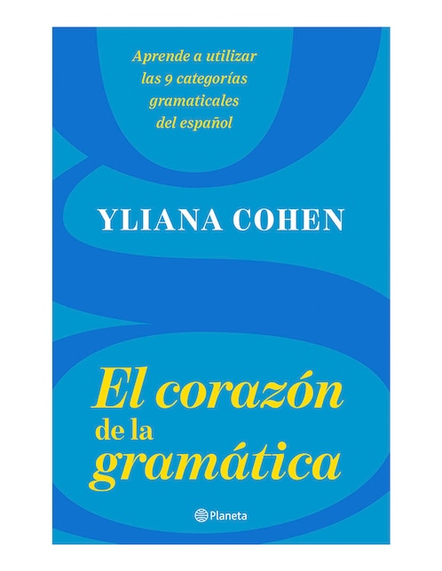 Libro El corazon de la gramatica de Yliana cohen Libro El corazon de la gramatica de Yliana cohen