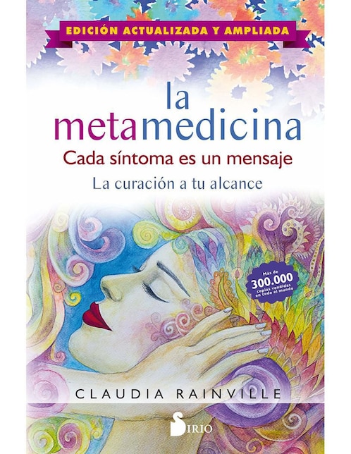Imagen de producto Libro La metamedicina; cada síntoma es un mensaje de Claudia Rainville