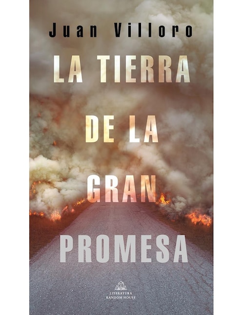 La Tierra De La Gran Promesa de Juan Villoro