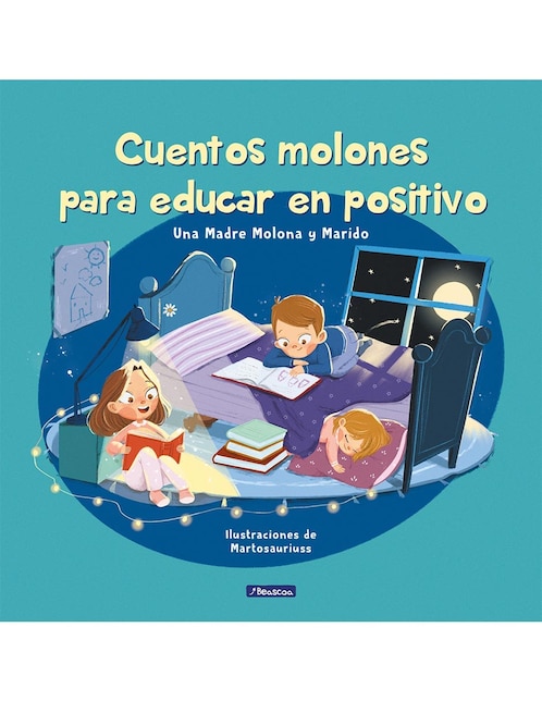 Cuentos molones para educar en positivo de Isabel Cuesta