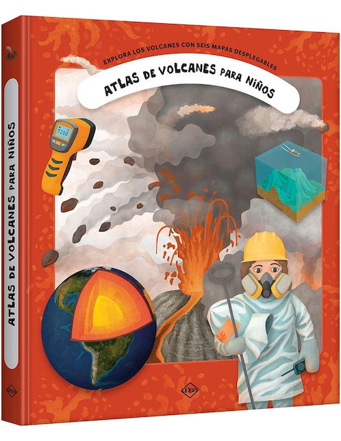 Libro Atlas de los volcanes para niños de Lexus editores