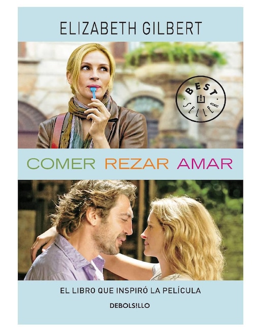 Libro Comer, rezar, amar de Gilbert, Elizabeth 1