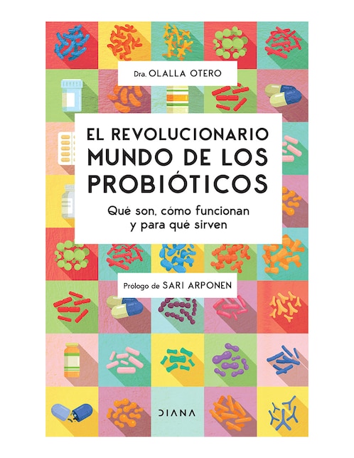 Libro El revolucionario mundo de los probióticos de Olalla Otero