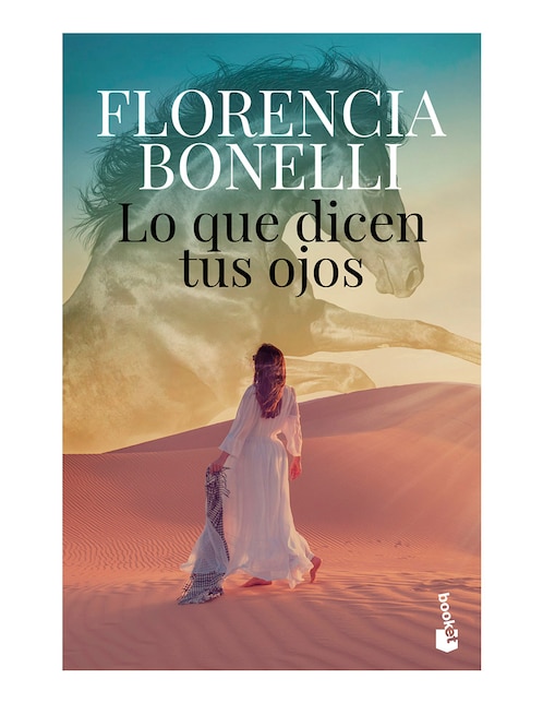 Libro Lo que dicen tus ojos de Florencia Bonelli