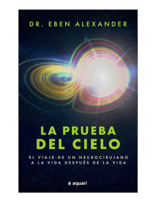 Imagen de producto Libro La prueba del cielo de Eben Alexander