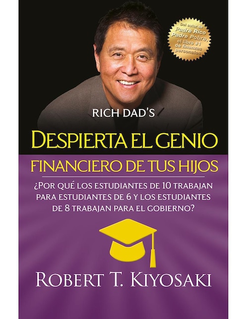 Libro Despierta el genio financiero de tus hijos Robert T. Kiyosaki