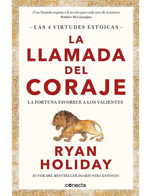 La llamada del coraje de Ryan Holiday