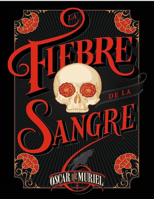 Libro La fiebre de la sangre Oscar Muriel 1