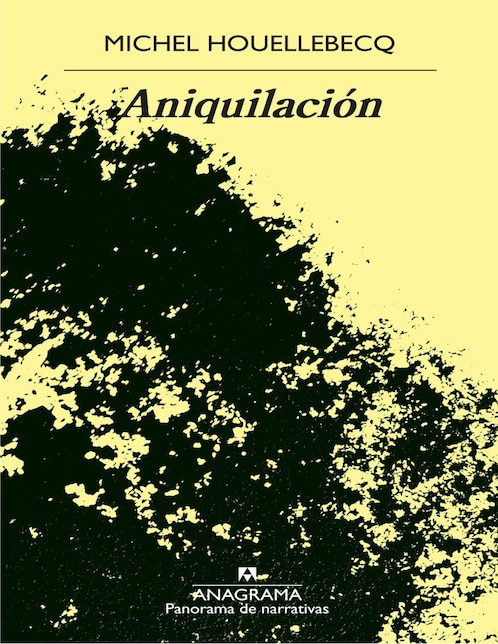 Libro Aniquilación de Michel Houellebecq