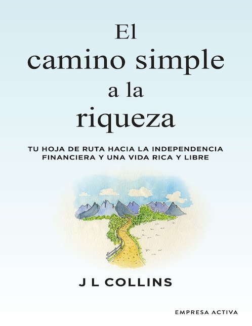 El camino simple a la riqueza de James L. Collins