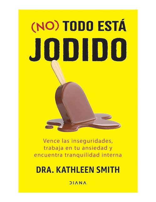 Libro No todo está jodido de Dra. kathleen smith Libro No todo está jodido de Dra. kathleen smith