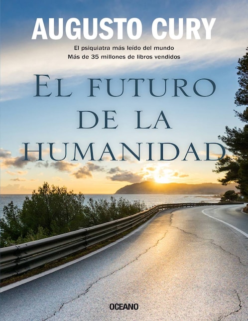 Libro El futuro de la humanidad de Cury Augusto