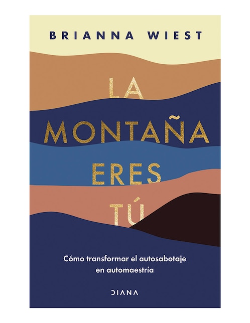 Imagen de producto Libro La Montana Eres Tú de Brianna Wiest
