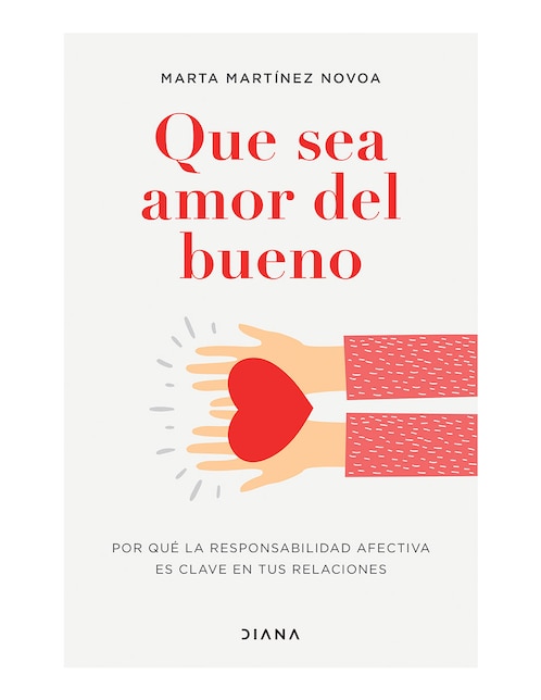 Libro Que sea amor del bueno de Marta Martínez Novoa 1